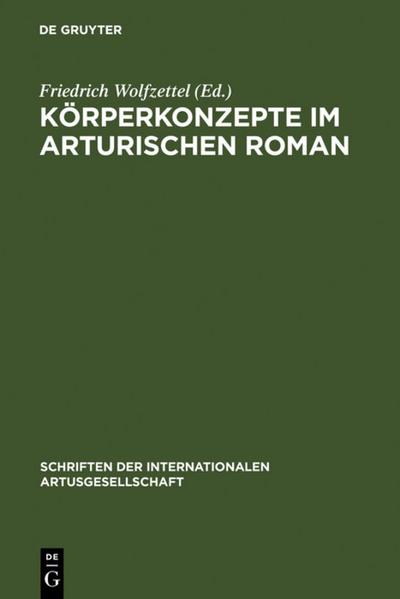 Körperkonzepte im arthurischen Roman