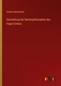 Darstellung der Rechtsphilosophie des Hugo Grotius