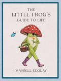 The Little Frog’s Guide to Life