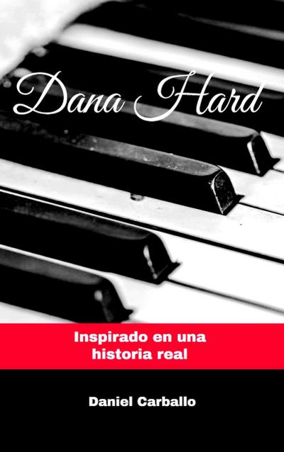 Dana Hard (Calor Humano, #5)