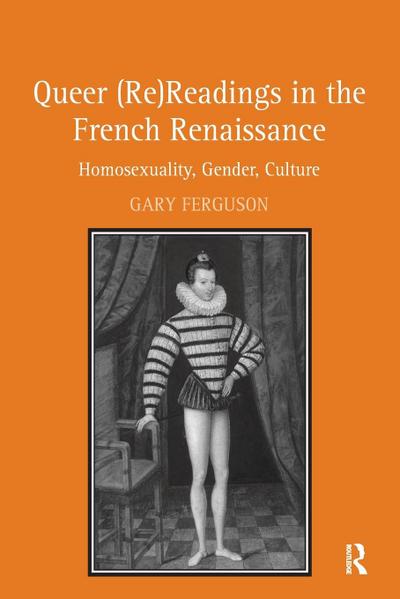Queer (Re)Readings in the French Renaissance