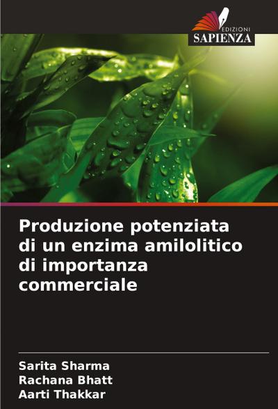 Produzione potenziata di un enzima amilolitico di importanza commerciale