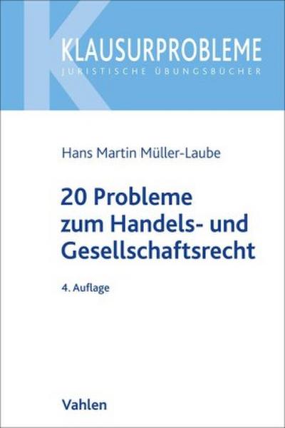 20 Probleme aus dem Handels- und Gesellschaftsrecht