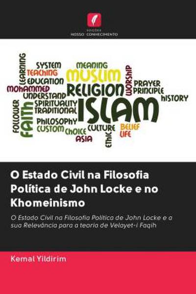 O Estado Civil na Filosofia Política de John Locke e no Khomeinismo - Kemal Yildirim