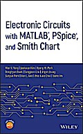 Electronic Circuits with MATLAB, PSpice, and Smith Chart