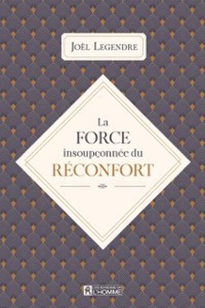 La force insoupçonnée du réconfort