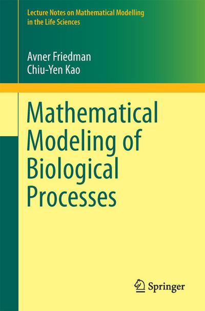 Mathematical Modeling of Biological Processes