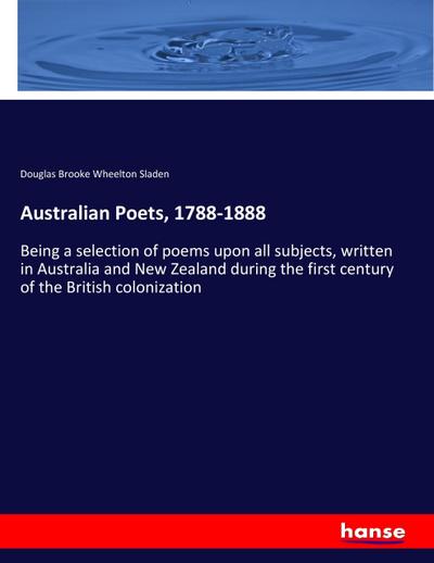 Australian Poets, 1788-1888