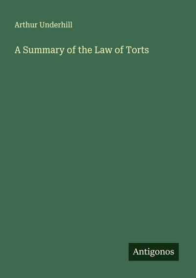 A Summary of the Law of Torts