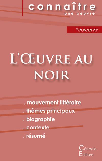 Fiche de lecture L’Oeuvre au noir de Marguerite Yourcenar (analyse littéraire de référence et résumé complet)