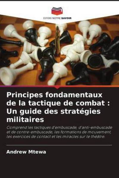 Principes fondamentaux de la tactique de combat : Un guide des stratégies militaires