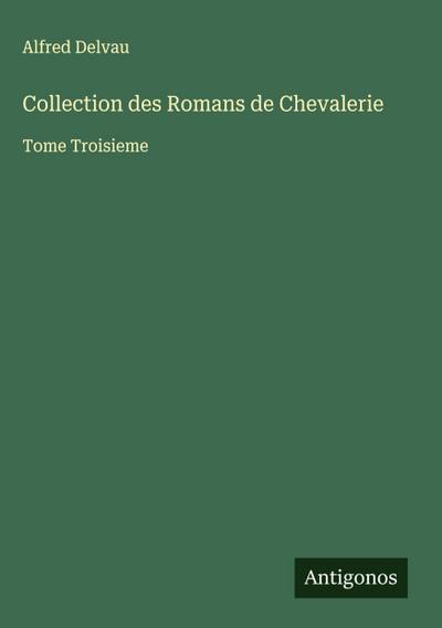 Collection des Romans de Chevalerie