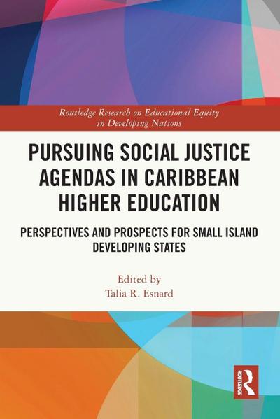 Pursuing Social Justice Agendas in Caribbean Higher Education