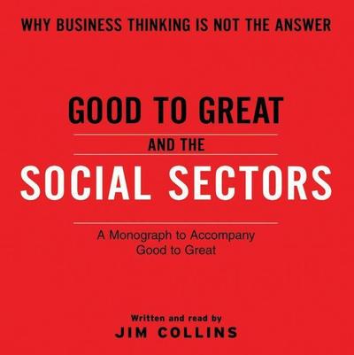 Good to Great and the Social Sectors