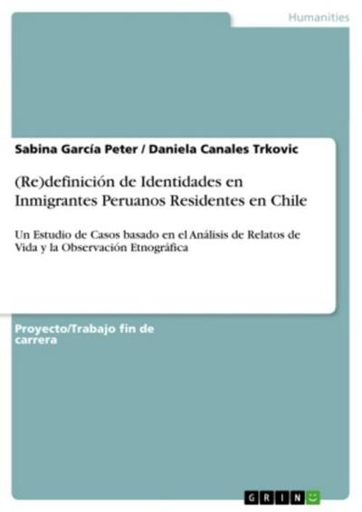 (Re)definición de Identidades en Inmigrantes Peruanos Residentes en Chile