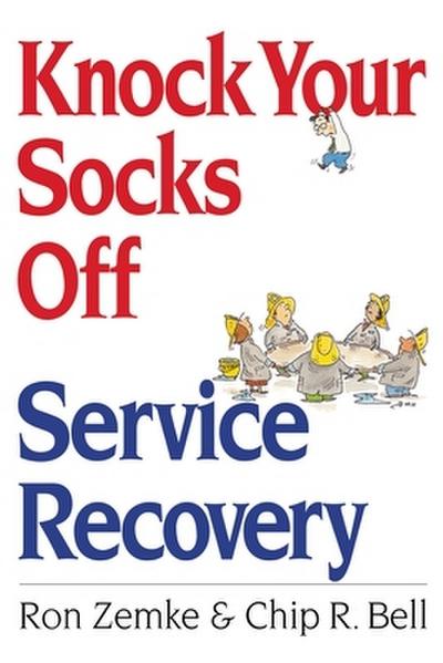 The Knock Your Socks Off Service Recovery