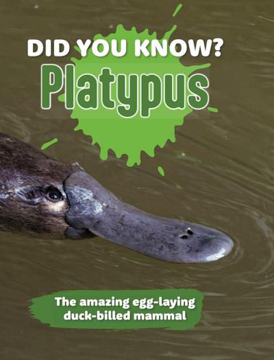 Did You Know? Platypus