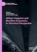 African Seaports and Maritime Economics in Historical Perspective