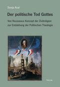 Der politische Tod Gottes