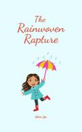 The Rainwoven Rapture