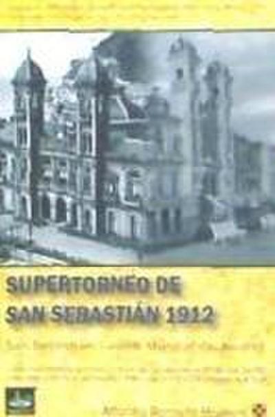 Romero Holmes, A: Supertorneo de San Sebastián 1912