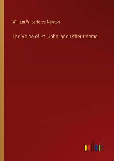 The Voice of St. John, and Other Poems