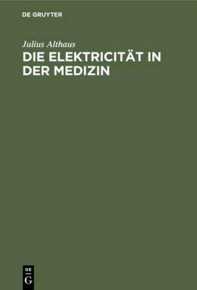 Die Elektricität in der Medizin