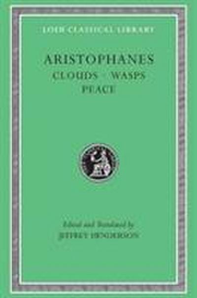 Aristophanes: Clouds. Wasps. Peace