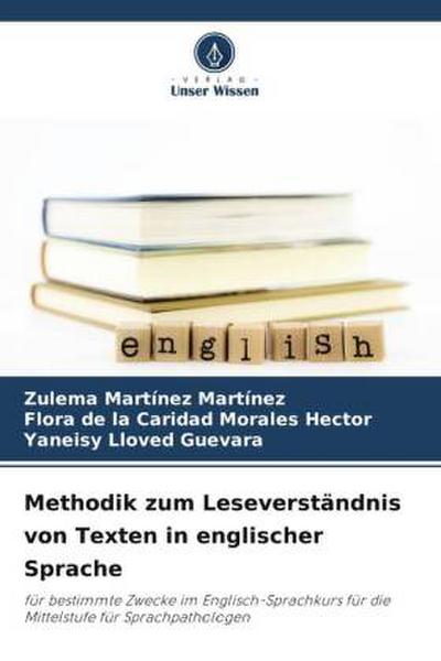 Methodik zum Leseverständnis von Texten in englischer Sprache