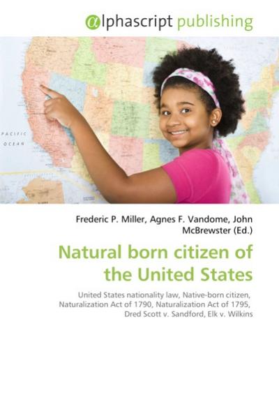Natural born citizen of the United States - Frederic P. Miller