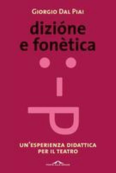 Dizione e fonetica. Un’esperienza didattica per il teatro