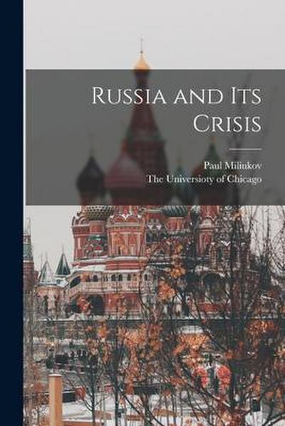 Russia and its Crisis