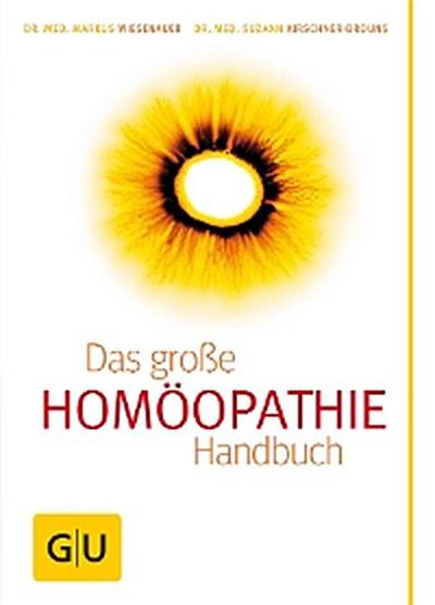 Homöopathie - Das große Handbuch