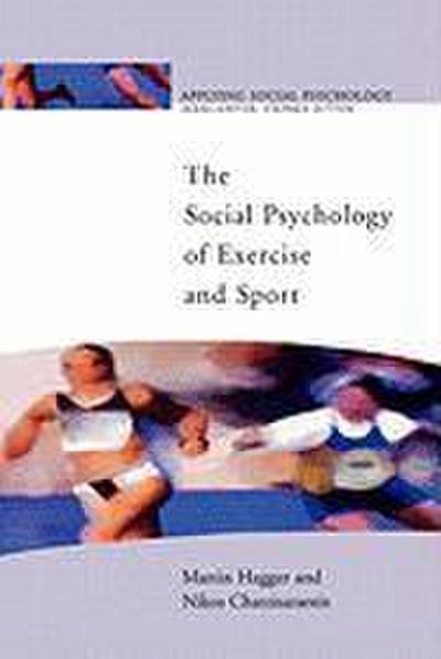 SOCIAL PSYCHOLOGY OF EXERCISE