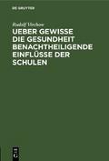 Ueber gewisse die Gesundheit benachtheiligende Ein