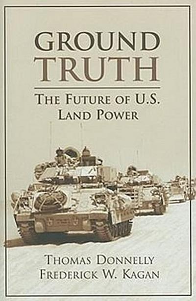 Ground Truth: The Future of U.S. Land Power