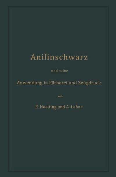Anilinschwarz und seine Anwendung in Färberei und Zeugdruck