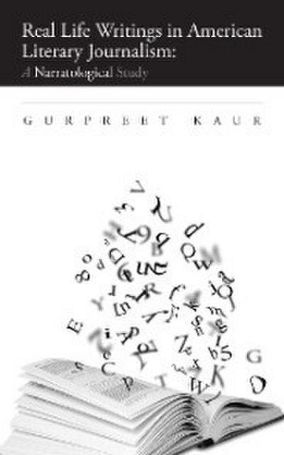 Real Life Writings in American Literary Journalism: a Narratological Study