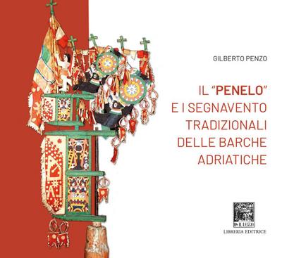 Il ’penelo’ e i segnavento tradizionali delle barche adriatiche