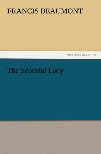 The Scornful Lady