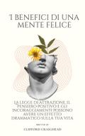 I Benefici di una Mente felice