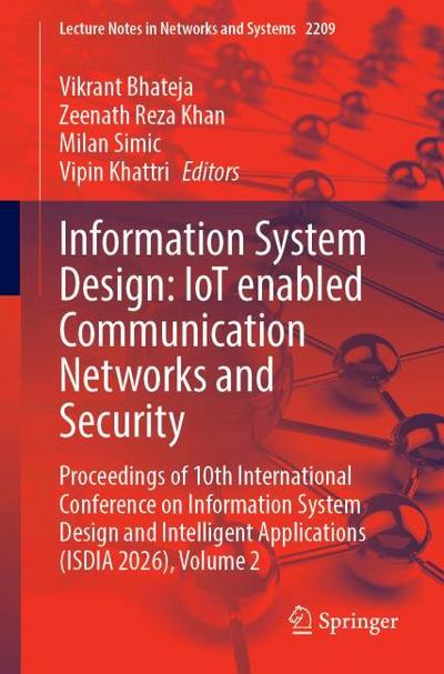 Information System Design: IoT enabled Communication Networks and Security
