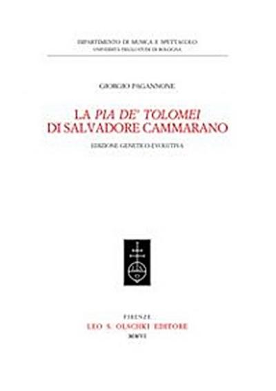La «Pia dei Tolomei» di Salvadore Cammarano. Edizione genetico-evolutiva.