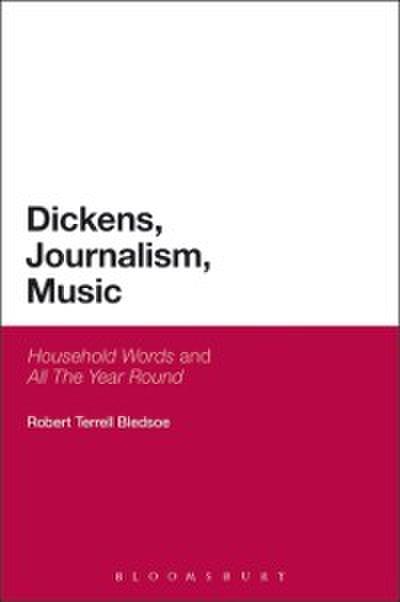 Dickens, Journalism, Music