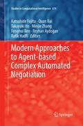 Modern Approaches to Agent-based Complex Automated Negotiation