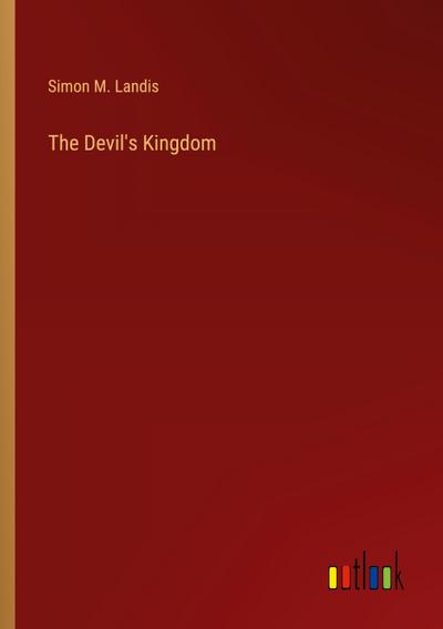 The Devil’s Kingdom