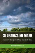 Si Graniza en Mayo