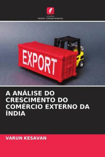 A ANÁLISE DO CRESCIMENTO DO COMÉRCIO EXTERNO DA ÍNDIA