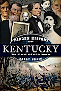 Hidden History of Kentucky in the Civil War