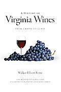 History of Virginia Wines: From Grapes to Glass